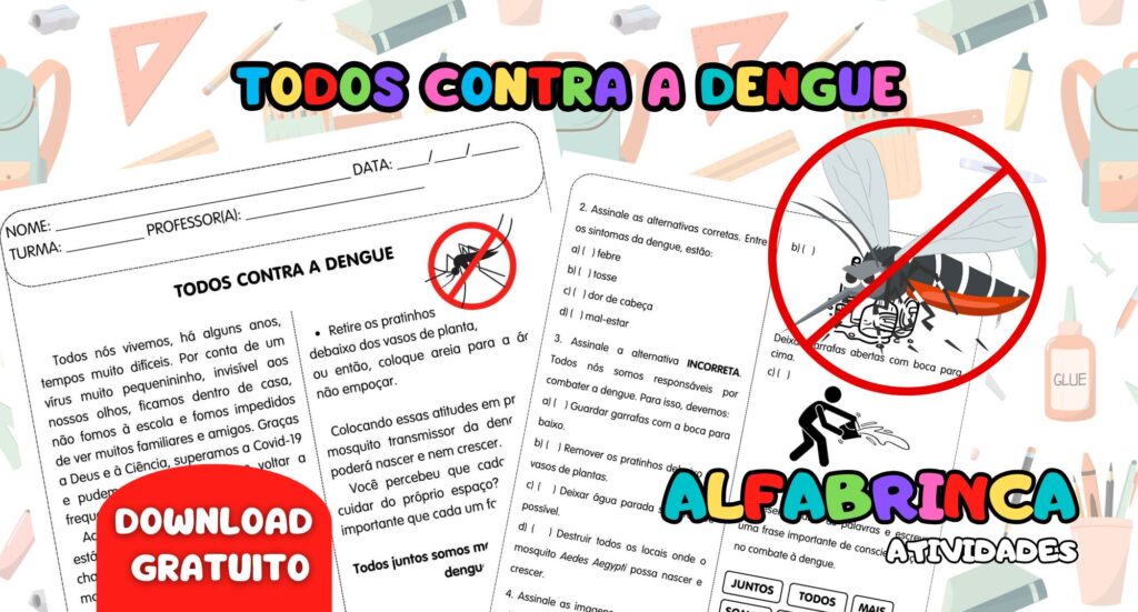 Todos contra a dengue - Atividades - Alfabrinca