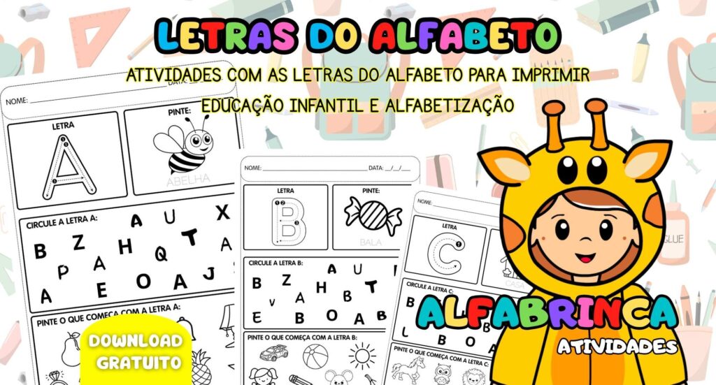 Atividades com letras do alfabeto para imprimir - Educacao infantil - Alfabetizacao