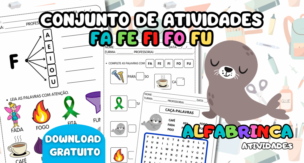 Atividades para trabalhar sílabas simples: FA FE FI FO FU - Prontas para imprimir