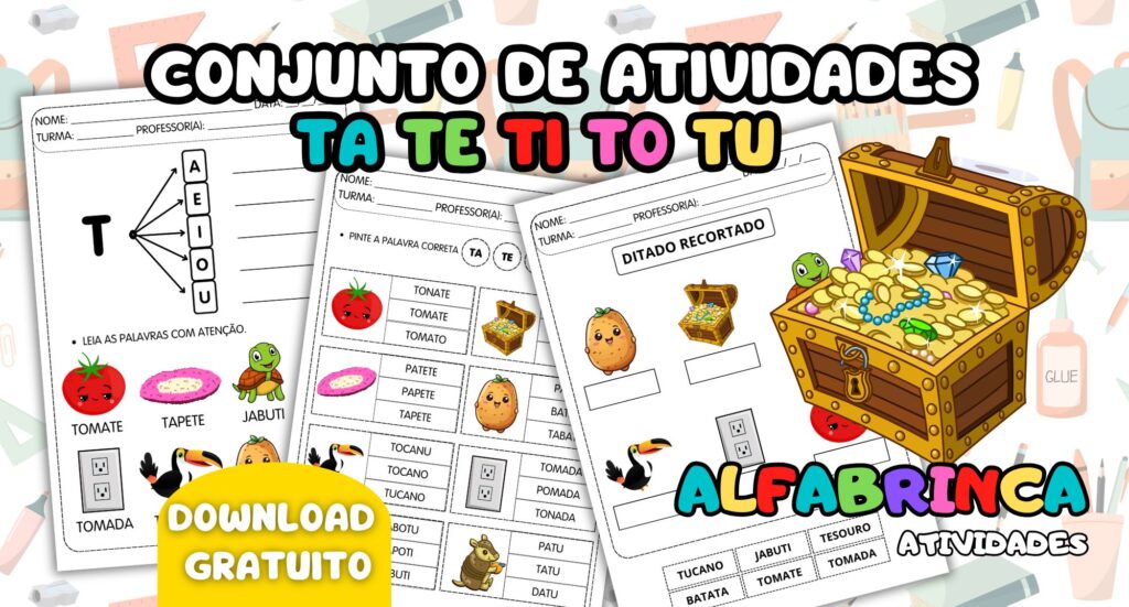 Família silábica Letra T - Ta Te Ti To Tu - Atividades prontas para imprimir