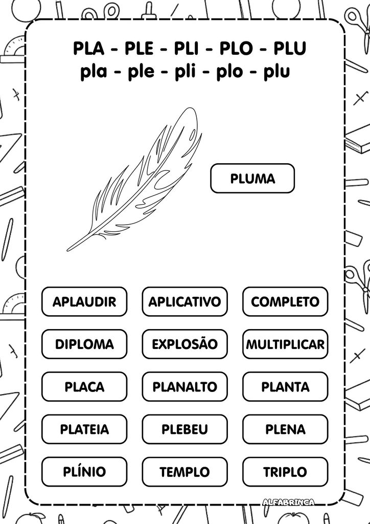 Atividades com PL para alfabetização com PLA, PLE, PLI, PLO e PLU para imprimir gratuitamente.