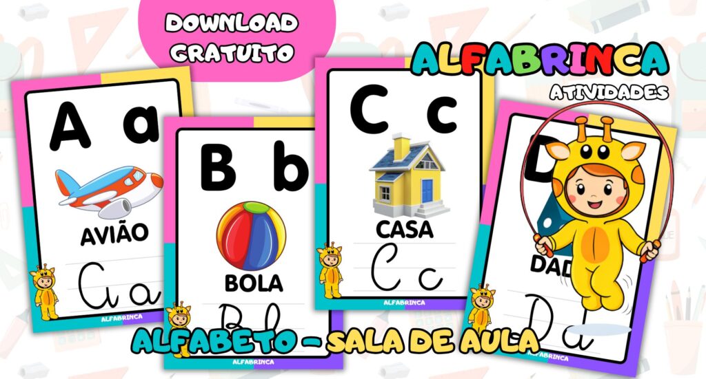 Alfabeto para sala de aula - Cartazes prontos para imprimir - Alfabrinca