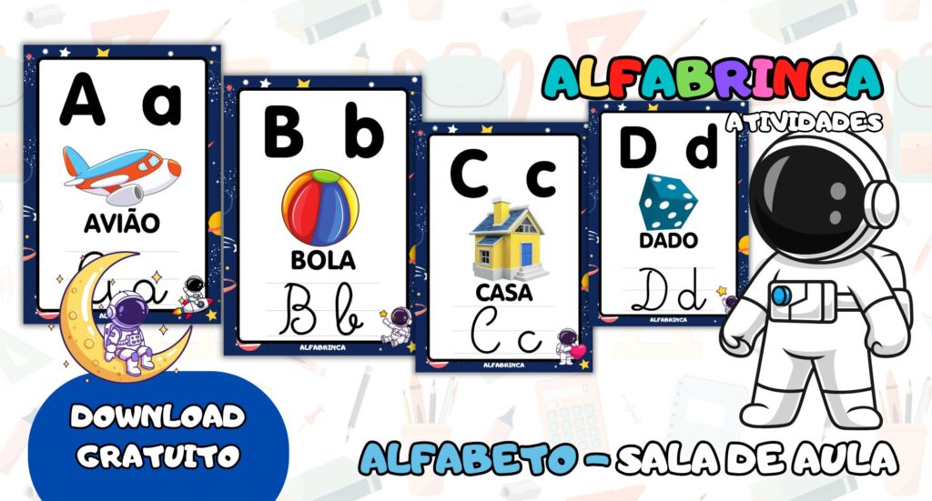 Alfabeto para sala de aula – Cartazes prontos para imprimir – Astronauta