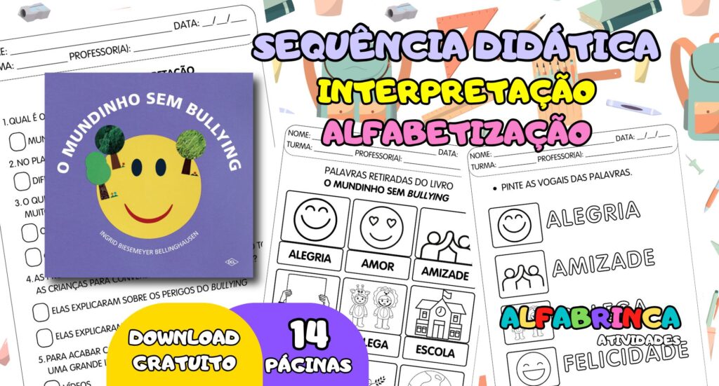 Sequência didática - Livro: O Mundinho sem Bullying - Atividades de interpretação e alfabetização - Download gratuito