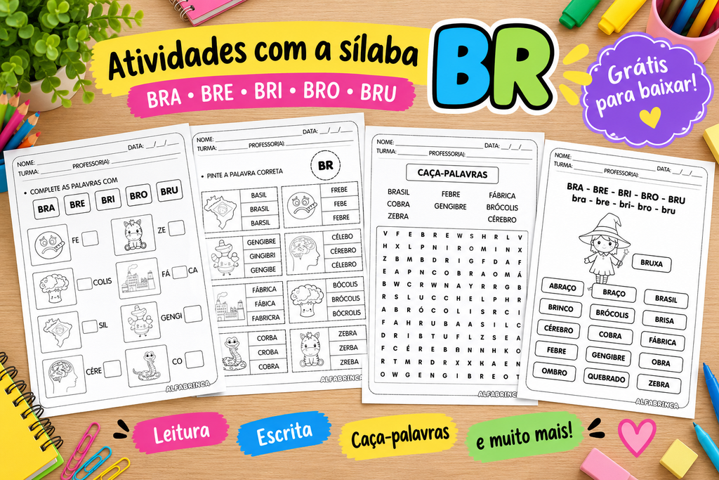Atividades com BR para alfabetização grátis para imprimir com BRA, BRE, BRI, BRO e BRU