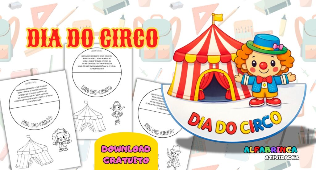 Baixe grátis um recurso de equilíbrio com tema Dia do Circo para Educação Infantil. Atividade lúdica para trabalhar coordenação motora e psicomotricidade.