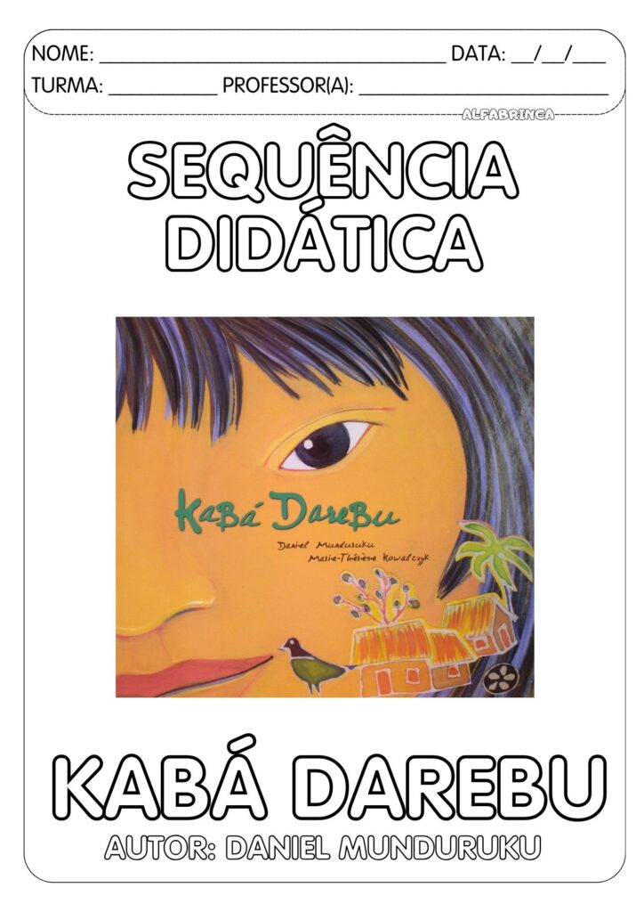 Sequência didática - Kabá Darebu - Interpretação - Alfabetização