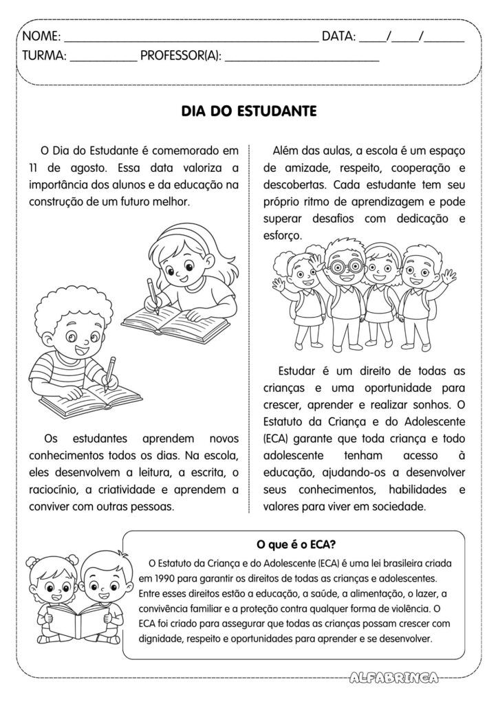 Atividade sobre o Dia do Estudante para os anos iniciais. O material inclui texto informativo, interpretação e curiosidade sobre o ECA. Download gratuito. Alfabrinca