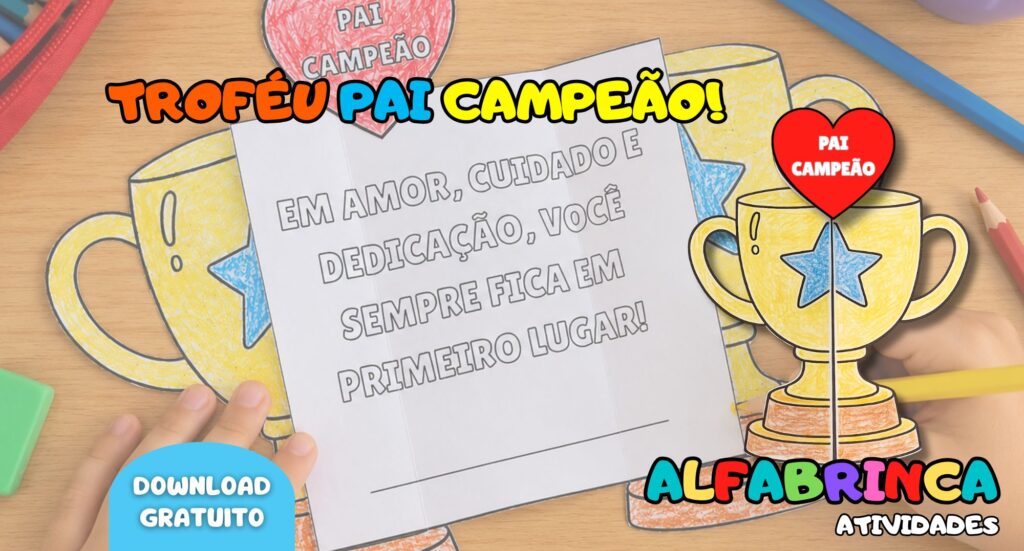 Baixe gratuitamente o Troféu Pai Campeão, uma lembrancinha para o Dia dos Pais pronta para imprimir, colorir, recortar e montar com as crianças. Alfabrinca